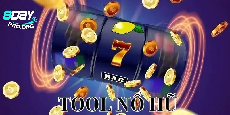 Tool nổ hũ